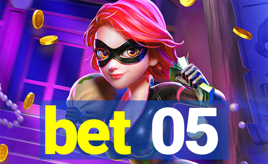 bet 05